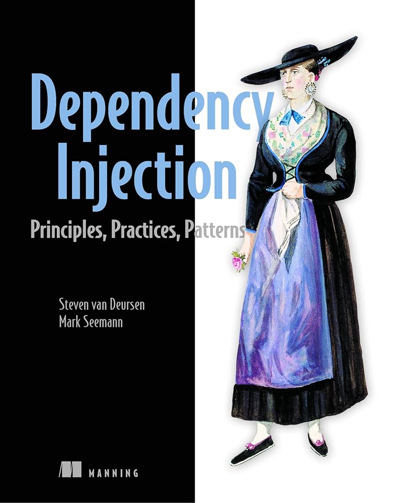 Dependency Injection Principles， Practices， and Patterns [ペーパーバック] Seemann， Mark; Deursen， Steven van ページサンプル閲覧 - 達人出版会